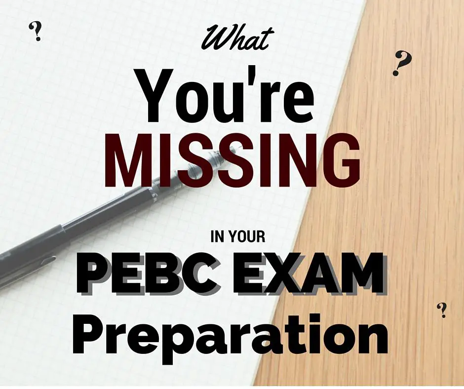 What you're missing on your pebc exam study preparation