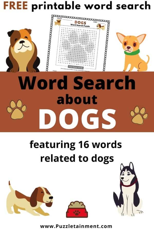 Word search about Dogs featuring 16 dog words.  Fun free printable PDF for kids and adults